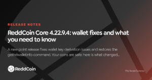 ReddCoin Core 4.22.9.4: wallet fixes and what you need to know