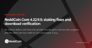 ReddCoin Core 4.22.9.5: staking fixes and download verification